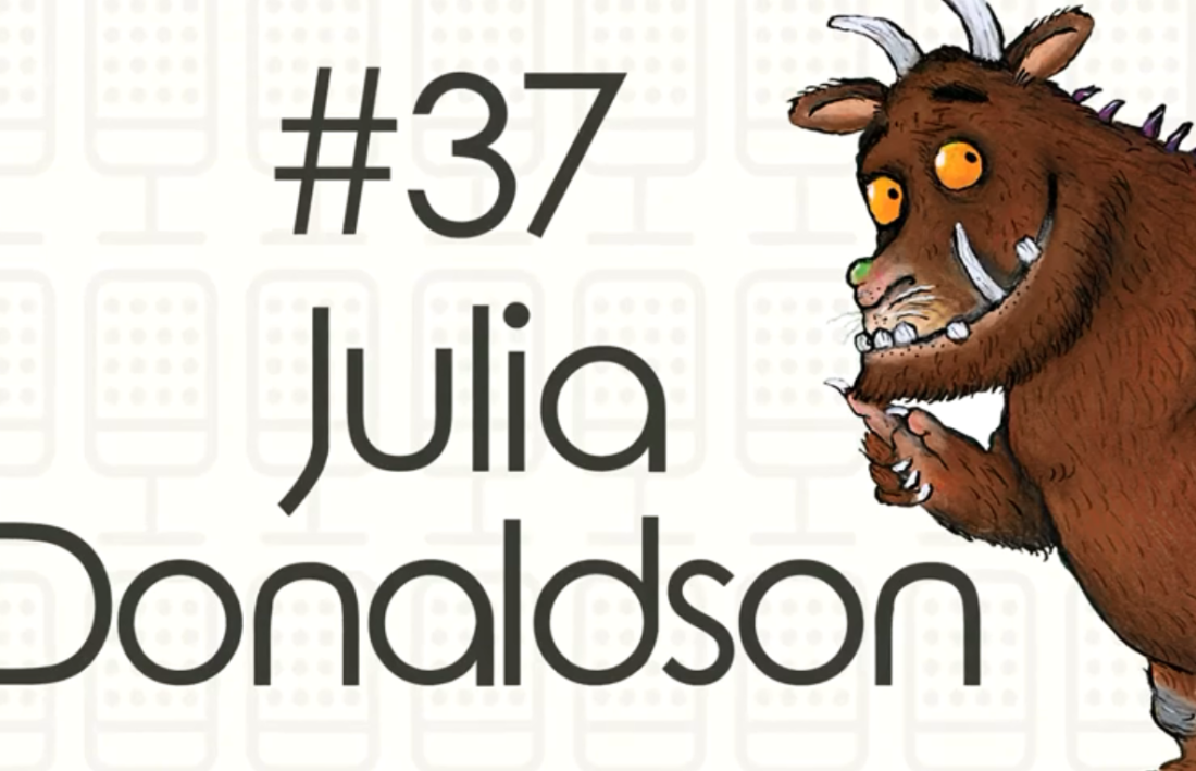 The Podcast #37 (EN) – Julia Donaldson